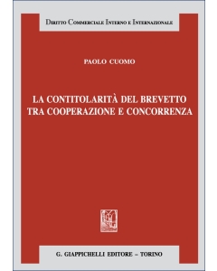 La contitolarità del brevetto tra cooperazione e concorrenza