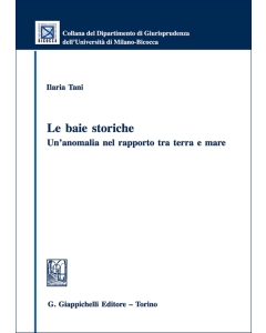 Le baie storiche: un’anomalia nel rapporto tra terra e mare