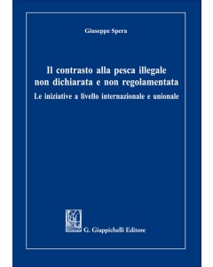 Il contrasto alla pesca illegale non dichiarata e non regolamentata