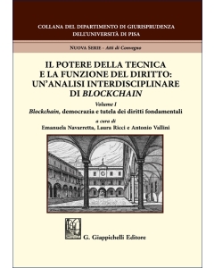 Il potere della tecnica e la funzione del diritto: un'analisi interdisciplinare di Blockchain