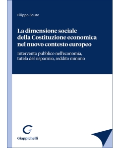 La dimensione sociale della Costituzione economica nel nuovo contesto europeo