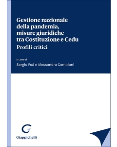Gestione nazionale della pandemia, misure giuridiche tra Costituzione e Cedu. Profili critici