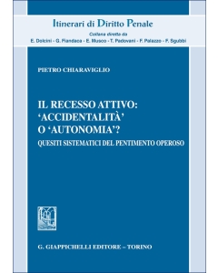 Il recesso attivo: 'accidentalità' o 'autonomia'?