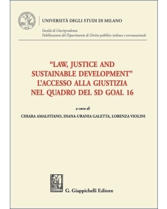 "Law, Justice and Sustainable Development". L’accesso alla Giustizia nel quadro del Sd Goal 16
