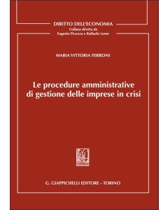 Le procedure amministrative di gestione delle imprese in crisi