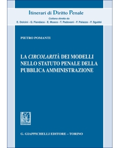 La circolarità dei modelli nello statuto penale della pubblica amministrazione