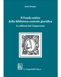 Il Fondo antico della Biblioteca centrale giuridica
