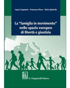 La "famiglia in movimento" nello spazio europeo di libertà e giustizia