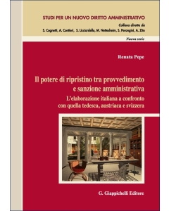 Il potere di ripristino tra provvedimento e sanzione amministrativa