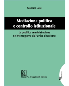 Mediazione politica e controllo istituzionale