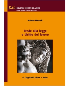 Frode alla legge e diritto del lavoro