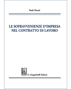 Le sopravvenienze d’impresa nel contratto di lavoro