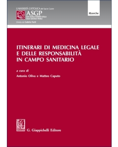 Itinerari di medicina legale e delle responsabilità in campo sanitario