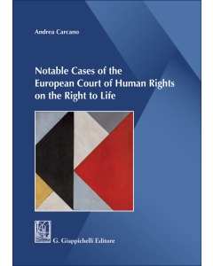 Notable Cases of the European Court of Human Rights on the Right to Life