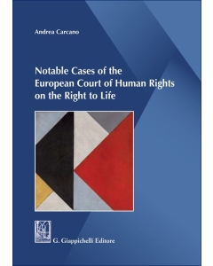 Notable Cases of the European Court of Human Rights on the Right to Life
