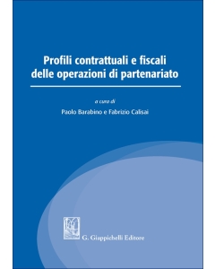 Profili contrattuali e fiscali delle operazioni di partenariato