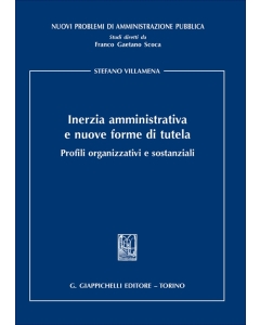 Inerzia amministrativa e nuove forme di tutela