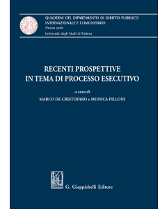 Recenti prospettive in tema di processo esecutivo