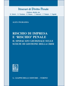Rischio di impresa e 'rischio' penale