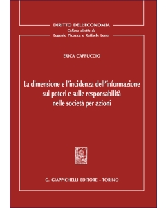 La dimensione e l'incidenza dell'informazione sui poteri e sulle responsabilità nelle società per azioni