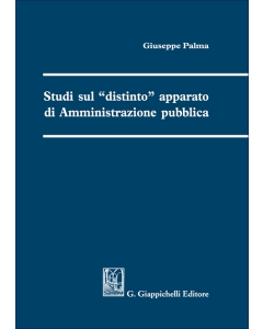 Studi sul "distinto" apparato di Amministrazione pubblica