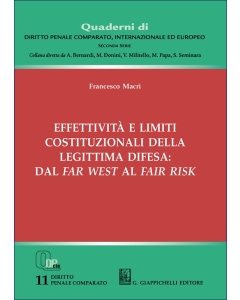 Effettività e limiti costituzionali della legittima difesa: dal far west al fair risk