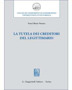 La tutela dei creditori del legittimario