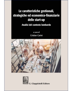 Le caratteristiche gestionali, strategiche ed economico-finanziarie delle start-up