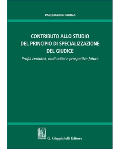Contributo allo studio del principio di specializzazione del giudice