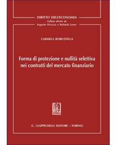 Forma di protezione e nullità selettiva nei contratti del mercato finanziario