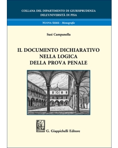 Il documento dichiarativo nella logica della prova penale