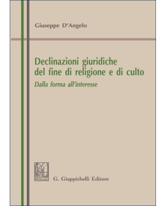 Declinazioni giuridiche del fine di religione e di culto