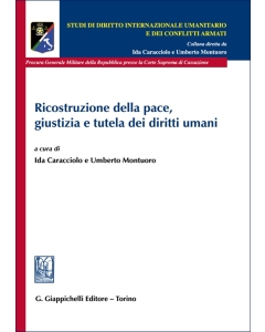 Ricostruzione della pace, giustizia e tutela dei diritti umani