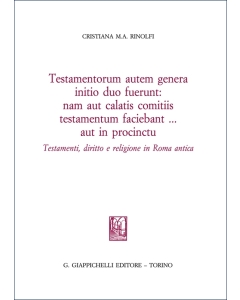 Testamentorum autum genera initio duo fuerunt: nam aut calatis comtiis testamentum testamentum faciebant...aut in procintu