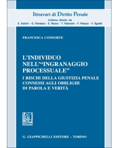 L'individuo nell'"ingranaggio processuale"