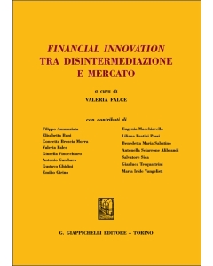 Financial Innovation tra disintermediazione e mercato