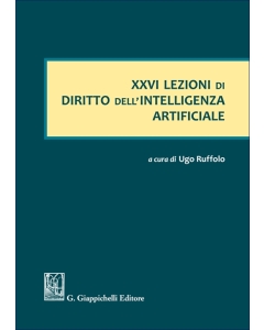 XXVI lezioni di Diritto dell'Intelligenza Artificiale
