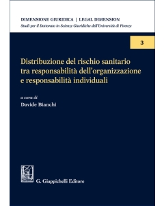 Distribuzione del rischio sanitario tra responsabilità dell'organizzazione e responsabilità individuali