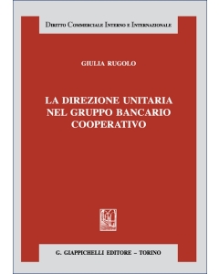 La direzione unitaria nel gruppo bancario cooperativo