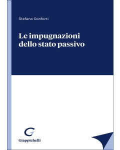 Le impugnazioni dello stato passivo