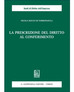 La prescrizione del diritto al conferimento