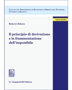 Il principio di derivazione e la frammentazione dell'imponibile