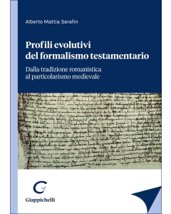 Profili evolutivi del formalismo testamentario