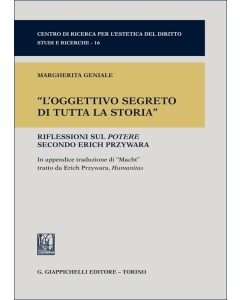 "L'oggettivo segreto di tutta la storia"