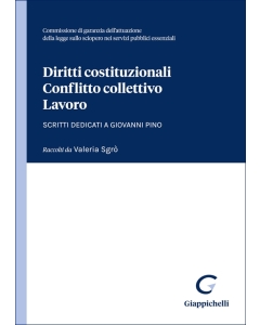 Diritti costituzionali, conflitto collettivo, lavoro