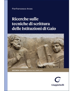 Ricerche sulle tecniche di scrittura delle Istituzioni di Gaio