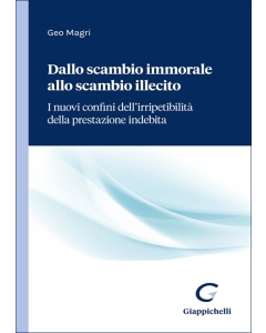 Dallo scambio immorale allo scambio illecito