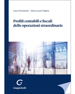 Profili contabili e fiscali delle operazioni straordinarie