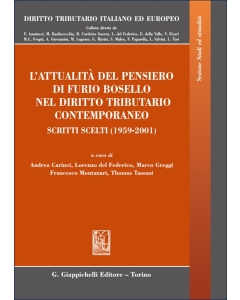 L’attualità del pensiero di Furio Bosello nel diritto tributario contemporaneo