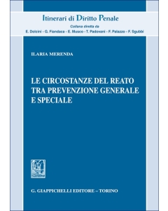 Le circostanze del reato tra prevenzione generale e speciale